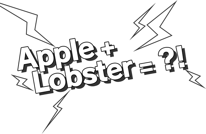 Apple + Lobster = ?!