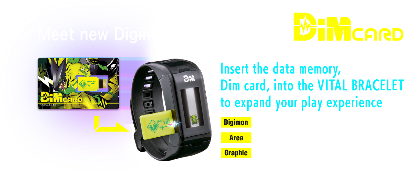 Meet new Digimons through your DiM card