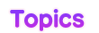 topics