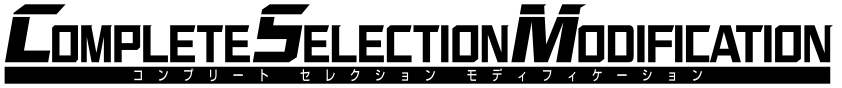 COMPLETE SELECTION MODIFICATION